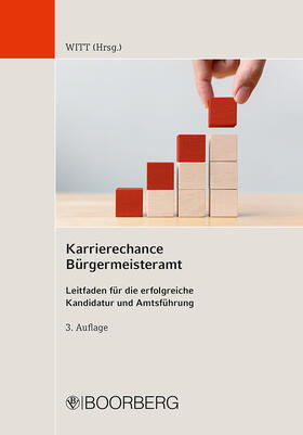 Witt / Banner / Beil | Karrierechance Bürgermeisteramt | Buch | 978-3-415-07141-4 | sack.de