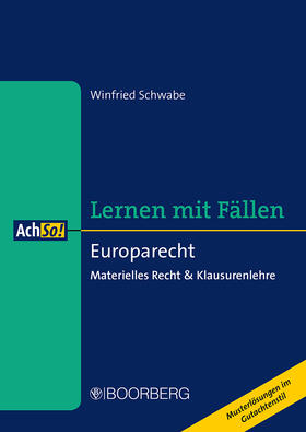 Schwabe | Schwabe, W: Europarecht | Buch | 978-3-415-07160-5 | sack.de