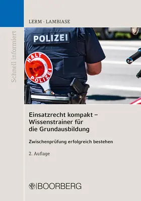 Lerm / Lambiase |  Einsatzrecht kompakt - Wissenstrainer für die Grundausbildung | Buch |  Sack Fachmedien