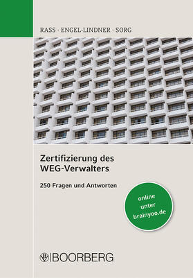 Rass / Engel-Lindner / Sorg | Zertifizierung des WEG-Verwalters | Buch | 978-3-415-07211-4 | sack.de