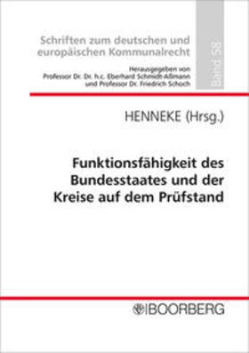 Henneke | Funktionsfähigkeit des Bundesstaates und der Kreise auf dem Prüfstand | Buch | 978-3-415-07217-6 | sack.de