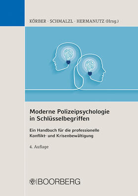 Körber / Schmalzl / Hermanutz | Moderne Polizeipsychologie in Schlüsselbegriffen | Buch | 978-3-415-07224-4 | sack.de