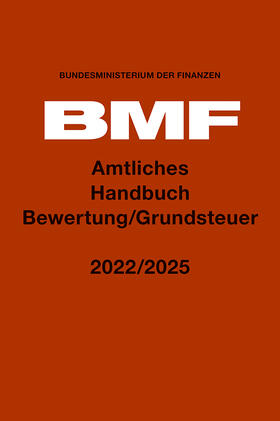 Bundesministerium der Finanzen | Amtliches Handbuch Bewertung/Grundsteuer 2022/2025 | Buch | 978-3-415-07246-6 | sack.de