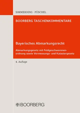 Simmerding / Püschel | Bayerisches Abmarkungsrecht | Buch | 978-3-415-07265-7 | sack.de
