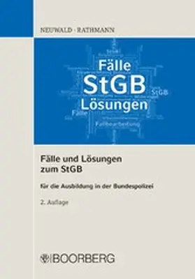 Neuwald / Rathmann |  Fälle und Lösungen zum StGB | eBook | Sack Fachmedien