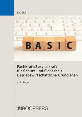 Kaiser | Fachkraft/Servicekraft für Schutz und Sicherheit - Betriebswirtschaftliche Grundlagen | E-Book | sack.de