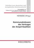 Henneke |  Kommunalrelevanz des Vertrages der Ampel-Koalition | eBook | Sack Fachmedien