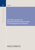 Mohr |  Die Wirksamkeit des Bewerberdatenschutzes beim Pre-Employment Screening | Buch |  Sack Fachmedien
