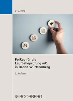 Klaiber |  PolRep für die Laufbahnprüfung mD in Baden-Württemberg | eBook | Sack Fachmedien