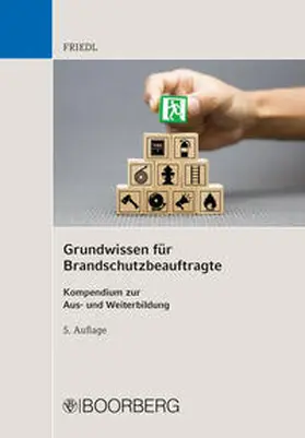 Friedl |  Grundwissen für Brandschutzbeauftragte | eBook | Sack Fachmedien