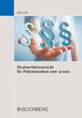 Müller | Strafverfahrensrecht für Polizeistudium und -praxis | Buch | 978-3-415-07467-5 | www.sack.de