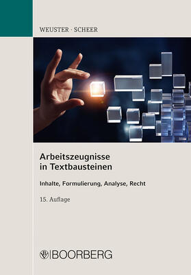 Weuster / Scheer | Arbeitszeugnisse in Textbausteinen | Buch | 978-3-415-07475-0 | sack.de