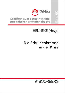 Henneke | Die Schuldenbremse in der Krise | Buch | 978-3-415-07477-4 | sack.de