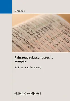Maibach |  Fahrzeugzulassungsrecht kompakt | Buch |  Sack Fachmedien