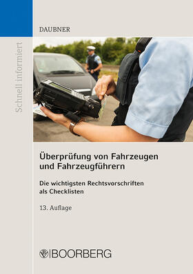 Daubner | Überprüfung von Fahrzeugen und Fahrzeugführern | Buch | 978-3-415-07513-9 | sack.de