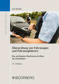 Daubner |  Überprüfung von Fahrzeugen und Fahrzeugführern | eBook | Sack Fachmedien