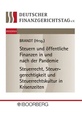 Brandt |  Tagungsband 18. und 19. Deutscher Finanzgerichtstag 2022/2023 | Buch |  Sack Fachmedien