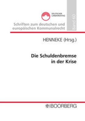 Henneke |  Die Schuldenbremse in der Krise | eBook | Sack Fachmedien