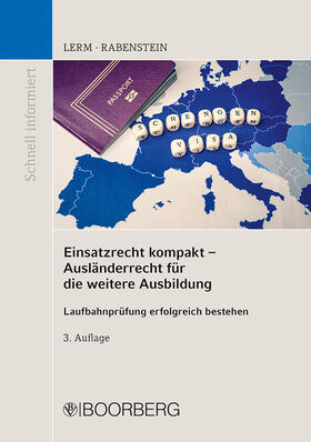 Lerm / Rabenstein | Einsatzrecht kompakt - Ausländerrecht für die weitere Ausbildung | Buch | 978-3-415-07576-4 | sack.de