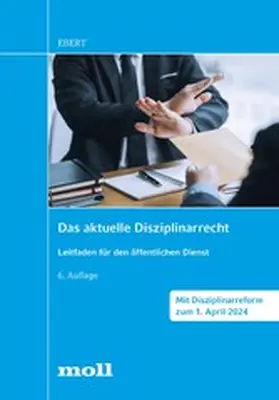 Ebert |  Das aktuelle Disziplinarrecht | eBook | Sack Fachmedien