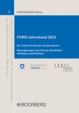 Eisenmenger | FORSI-Jahresband 2023 Der Schutz Kritischer Infrastrukturen (KRITIS) | E-Book | sack.de