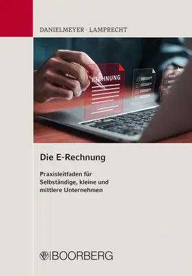 Danielmeyer / Lamprecht |  Die E-Rechnung | Buch |  Sack Fachmedien