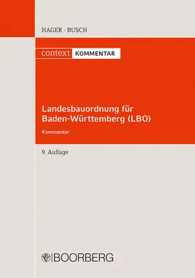 Busch / Hager |  Landesbauordnung für Baden-Württemberg (LBO) | Buch |  Sack Fachmedien