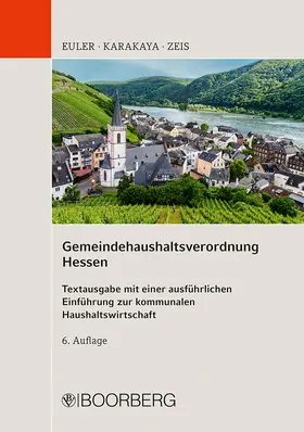 Euler / Karakaya / Zeis |  Gemeindehaushaltsverordnung Hessen | Buch |  Sack Fachmedien