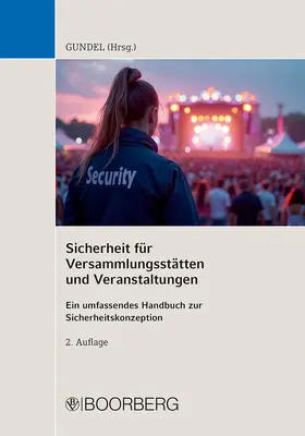 Gundel |  Sicherheit für Versammlungsstätten und Veranstaltungen | Buch |  Sack Fachmedien