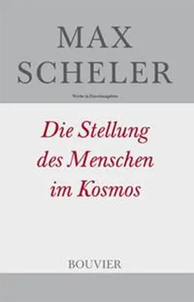 Scheler / Frings |  Die Stellung des Menschen im Kosmos | Buch |  Sack Fachmedien