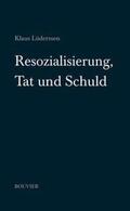 Lüderssen |  Resozialisierung, Tat und Schuld | Buch |  Sack Fachmedien