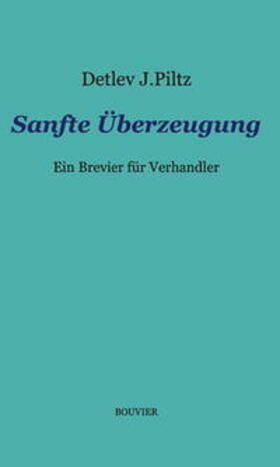 Piltz | Sanfte Überzeugung | Buch | sack.de