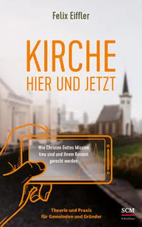 Eiffler | Kirche hier und jetzt | Buch | 978-3-417-00010-8 | sack.de