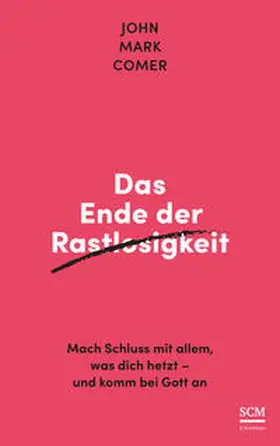 Comer | Das Ende der Rastlosigkeit | Buch | 978-3-417-00039-9 | www.sack.de