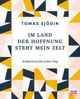Sjödin | Im Land der Hoffnung steht mein Zelt | Buch | 978-3-417-01003-9 | www.sack.de