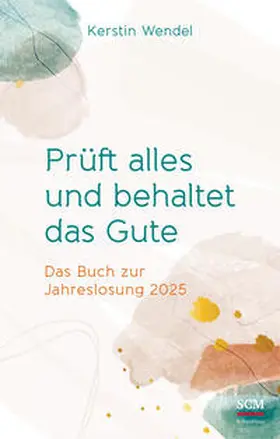 Wendel | Prüft alles und behaltet das Gute | Buch | 978-3-417-01009-1 | www.sack.de