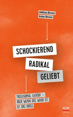 Bevere | Schockierend radikal geliebt | Buch | 978-3-417-01010-7 | www.sack.de