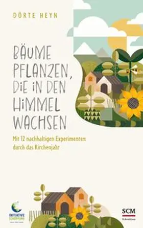 Heyn / EKD | Bäume pflanzen, die in den Himmel wachsen | Buch | 978-3-417-01014-5 | www.sack.de