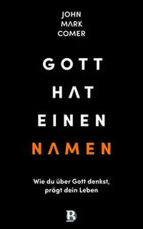 Comer | Gott hat einen Namen | Buch | 978-3-417-01037-4 | www.sack.de