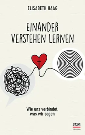 Haag | Einander verstehen lernen | E-Book | sack.de