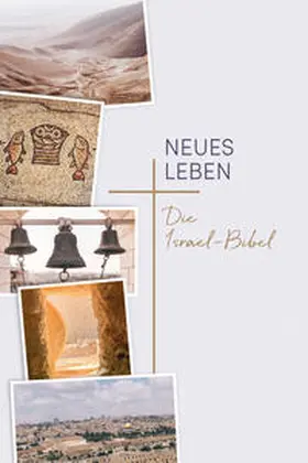 Schick / Tacke / Wendel |  Neues Leben. Die Israel-Bibel | Buch |  Sack Fachmedien