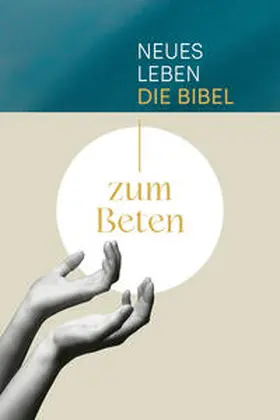 Wendel / Bernhardt-Lohfink | Neues Leben. Die Bibel zum Beten | Buch | 978-3-417-02029-8 | www.sack.de