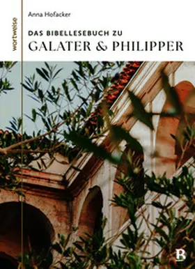 Hofacker / Tacke | Das Bibellesebuch zu Galater und Philipper | Buch | 978-3-417-02060-1 | www.sack.de