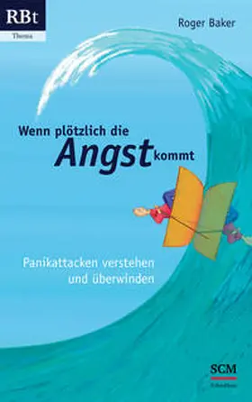 Baker | Wenn plötzlich die Angst kommt | Buch | 978-3-417-20555-8 | www.sack.de