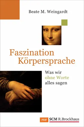 Weingardt | Faszination Körpersprache | E-Book | www.sack.de