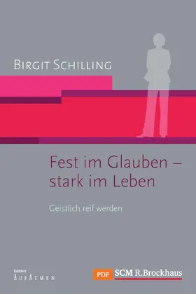 Schilling |  Fest im Glauben - stark im Leben | eBook | Sack Fachmedien