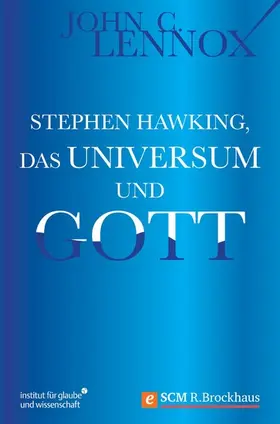 Lennox |  Stephen Hawking, das Universum und Gott | eBook | Sack Fachmedien