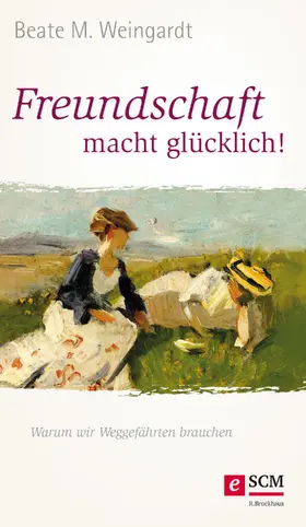 Weingardt | Freundschaft macht glücklich! | E-Book | www.sack.de