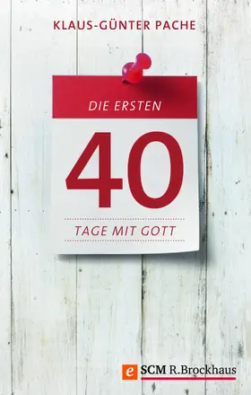 Pache | Die ersten 40 Tage mit Gott | E-Book | www.sack.de