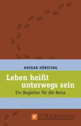 Hörsting | Leben heißt unterwegs sein | E-Book | www.sack.de